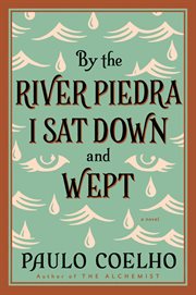 By the River Piedra I Sat Down and Wept cover image