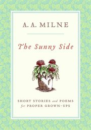 The sunny side : short stories and poems for proper grown-ups cover image
