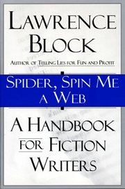 Spider, spin me a web : a handbook for fiction writers cover image