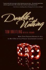 Double or nothing : how two friends risked it all to buy one of Las Vegas' legendary casinos cover image