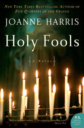 Holy Fools by Joanne Harris Holy Fools by Joanne Harris