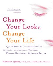 Change your looks, change your life cover image