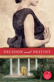 Decision and destiny : Colette's legacy cover image