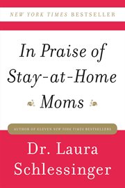 In praise of stay-at-home moms cover image