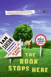 The book stops here : a mobile library mystery cover image