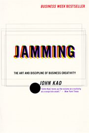 Jamming : art and discipline of business creativit cover image