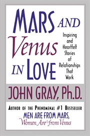 Mars and Venus in Love : Inspiring and Heartfelt Stories of Relat cover image