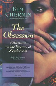 The obsession : reflections on the tyranny of slenderness cover image