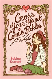 Cross your heart, connie pickles cover image
