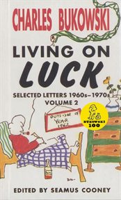 Living on luck : selected letters, 1960s-1970s, volume 2 cover image