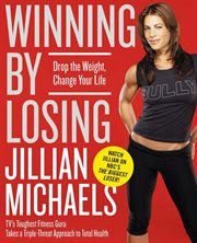 Winning by losing : drop the weight, change your life cover image