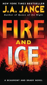 Fire and ice : [a Beaumont and Brady novel] cover image