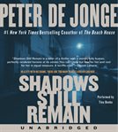 Shadows still remain : a novel cover image