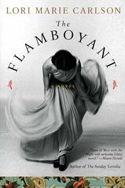 The flamboyant : a novel cover image