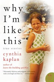 Why I'm like this : true stories cover image