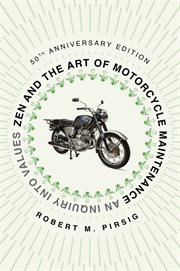 Zen and the art of motorcycle maintenance : an inquiry into values cover image
