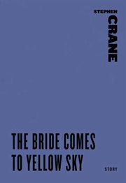 The bride comes to Yellow Sky cover image