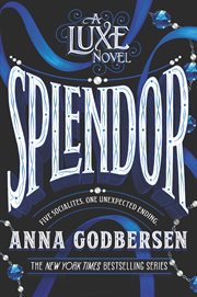 Splendor : a Luxe novel cover image