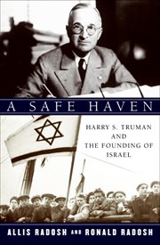 A safe haven : harry s. truman and the founding of israel cover image