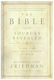 The Bible with sources revealed : a new view into the five books of Moses cover image