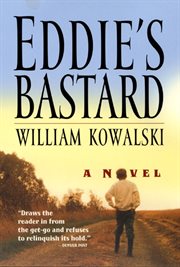 Eddie's bastard : a novel cover image