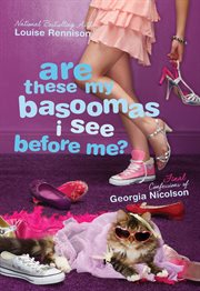 Are these my basoomas I see before me? : final confessions of Georgia Nicolson cover image