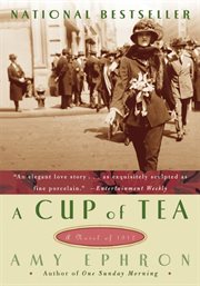A cup of tea : a novel of 1917 cover image