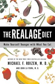 The real age diet : make yourself younger with what you eat cover image