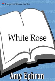 White rose : a novel = Una rosa blanca cover image