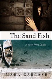The sand fish : a novel from Dubai cover image