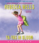 Ya-Yas in bloom : [a novel] cover image
