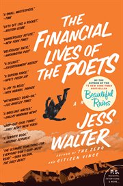 The financial lives of the poets : a novel cover image