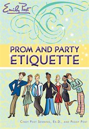 Emily Post prom and party etiquette cover image