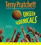 Unseen academicals: a novel of Discworld cover image
