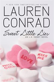 Sweet little lies : an L.A. Candy novel cover image