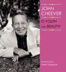 O youth and beauty! cover image