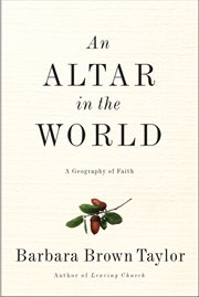 An altar in the world : a geography of faith cover image