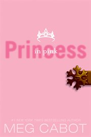 The princess diaries : Princess in pink. Vol. 5 cover image