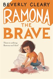 Ramona the brave : Ramona Quimby Series, Book 3 cover image