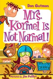 Mrs. Kormel is not normal! cover image