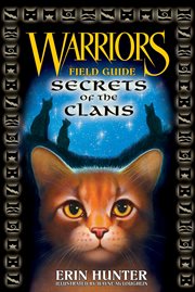 Warriors field guide : secrets of the clans cover image