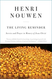 The living reminder : service and prayer in memory of Jesus Christ cover image