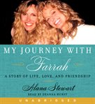 My journey with Farrah : [a story of life, love, and friendship] cover image