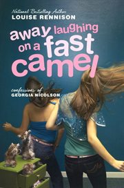 Away laughing on a fast camel : even more confessions of Georgia Nicolson cover image