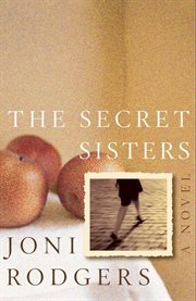 The secret sisters : a novel cover image