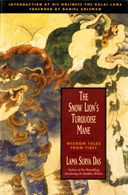 The snow lion's turquoise mane : wisdom tales from Tibet cover image
