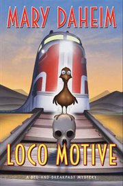 Loco motive : a bed-and-breakfast mystery cover image