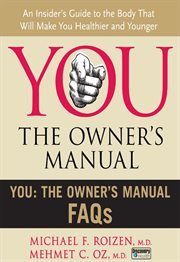 You--the owner's manual : You, the owner's manual FAQs cover image
