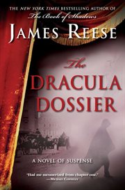 The Dracula dossier : a novel of suspense cover image