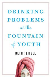 Drinking problems at the fountain of youth cover image